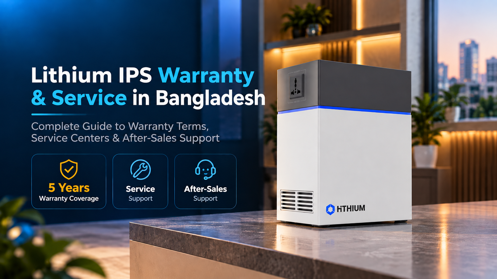 Lithium IPS with 5-year warranty, service support and after-sales support in Bangladesh