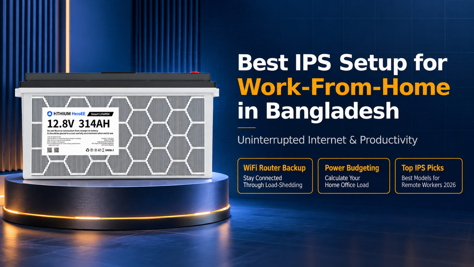 HiTHIUM HeroEE battery for work-from-home IPS backup, supporting uninterrupted internet and productivity in Bangladesh