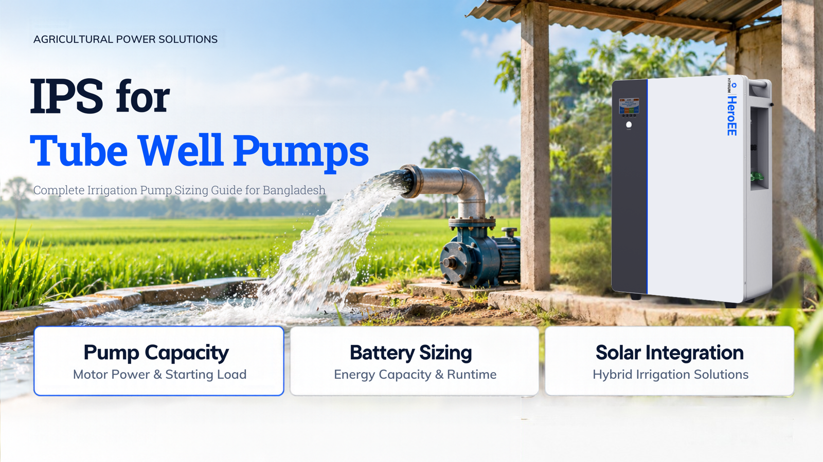 HiTHIUM HeroEE lithium IPS with an agricultural tube-well irrigation pump in Bangladesh.