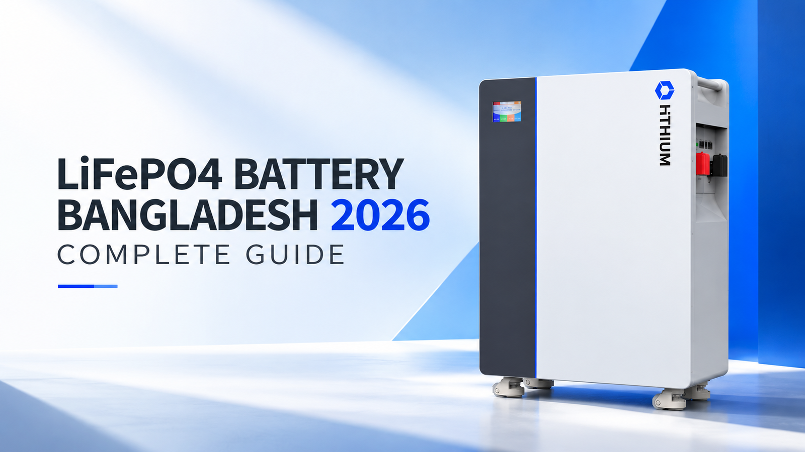 HiTHIUM HeroEE LiFePO4 lithium battery for reliable energy storage in Bangladesh 2026